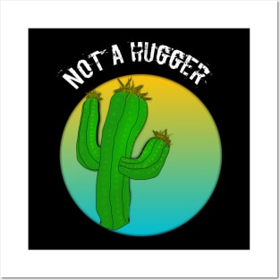 Not a hugger man women t-shirt Posters and Art